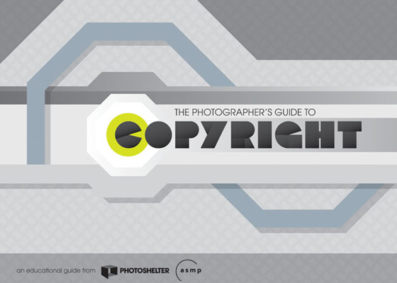 The Photographer's Guide to Copyright
